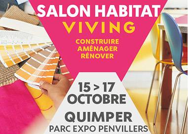 SALON VIVING HABITAT - QUIMPER - Du 15 au 17 Octobre