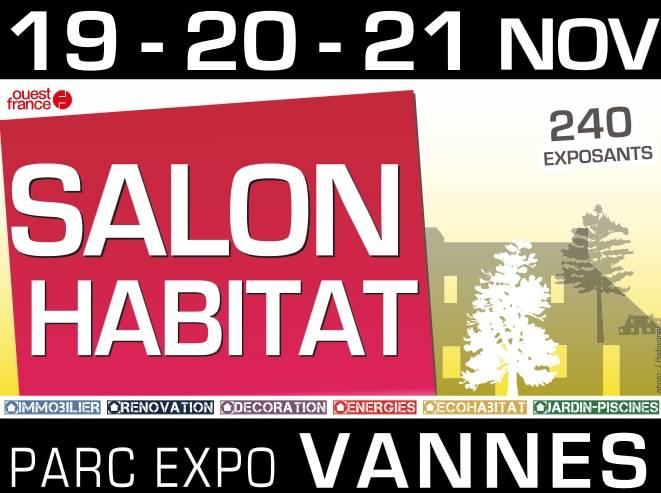 SALON HABITAT - VANNES - DU 19 AU 21 NOVEMBRE