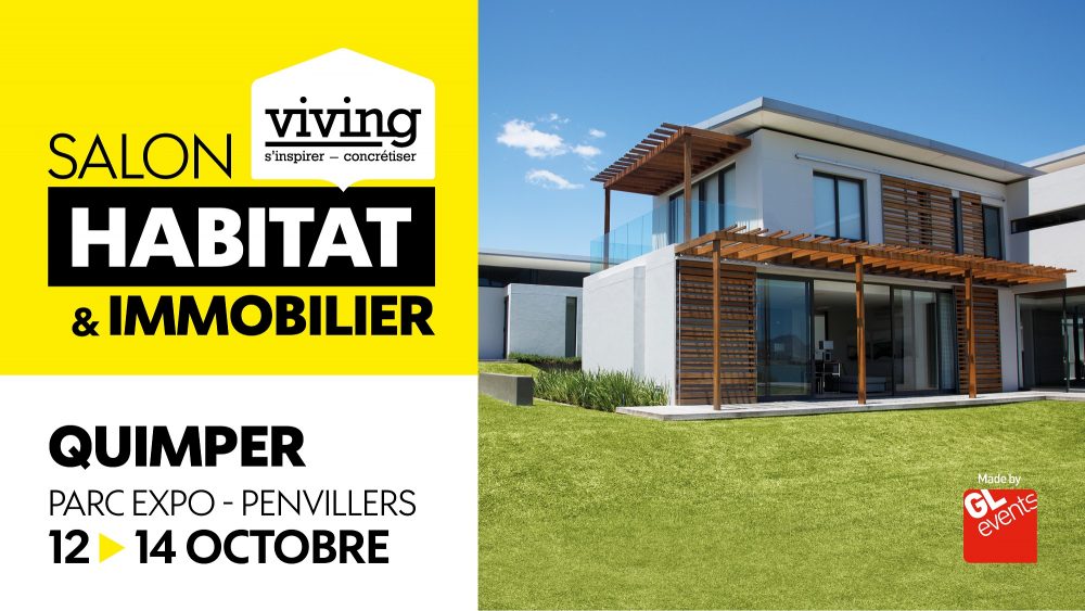 SALON VIVING HABITAT & IMMOBILIER QUIMPER - DU 12 AU 14 OCTOBRE